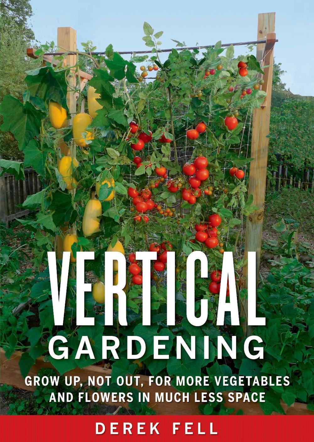 Vertical Gardening by Derek Fell - ISBN: 9781605290836