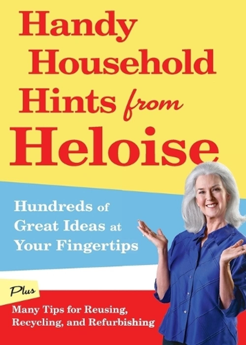 Handy Household Hints from Heloise by Heloise - ISBN: 9781605291987