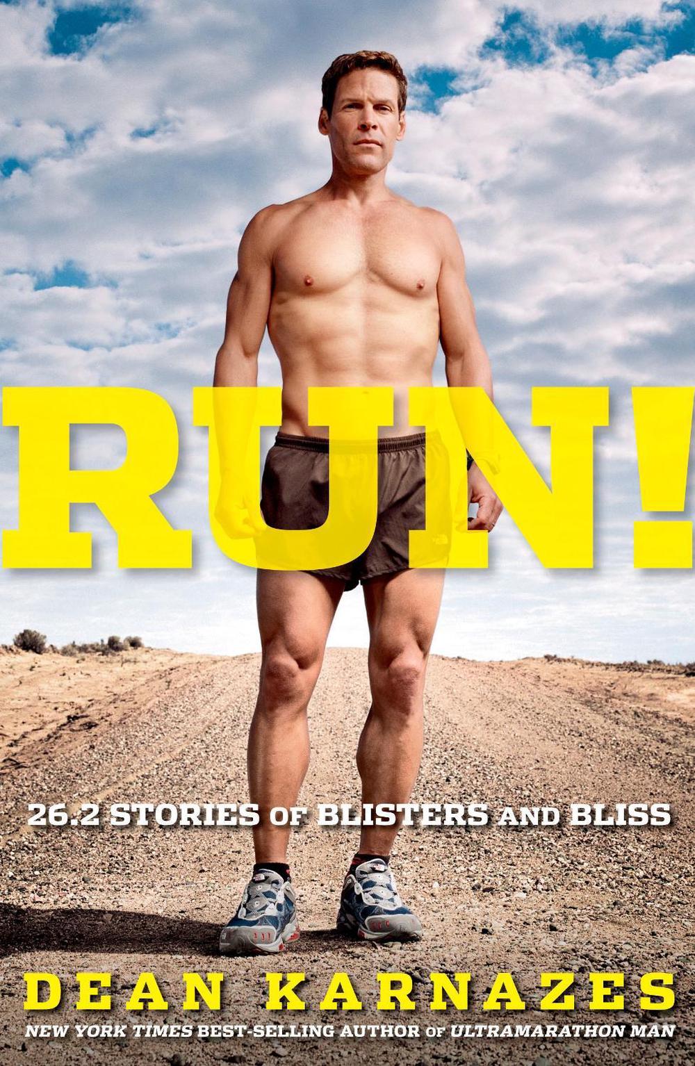 Run! 26.2 Stories of Blisters and Bliss by Dean Karnazes - ISBN: 9781605292793