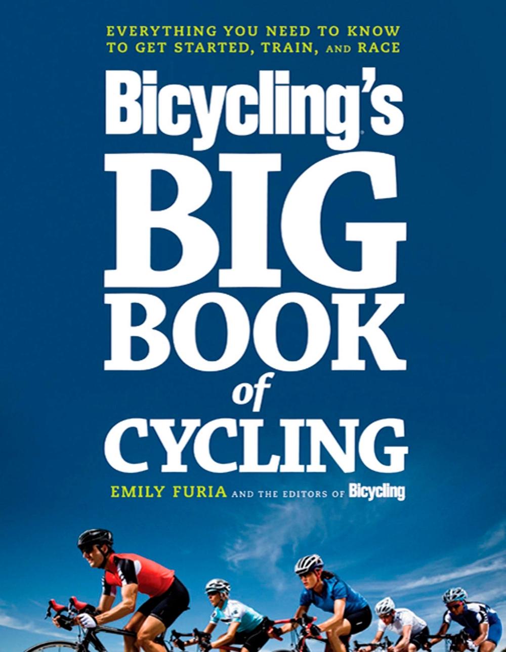 The Big Book of Bicycling by Emily Furia - ISBN: 9781605292823