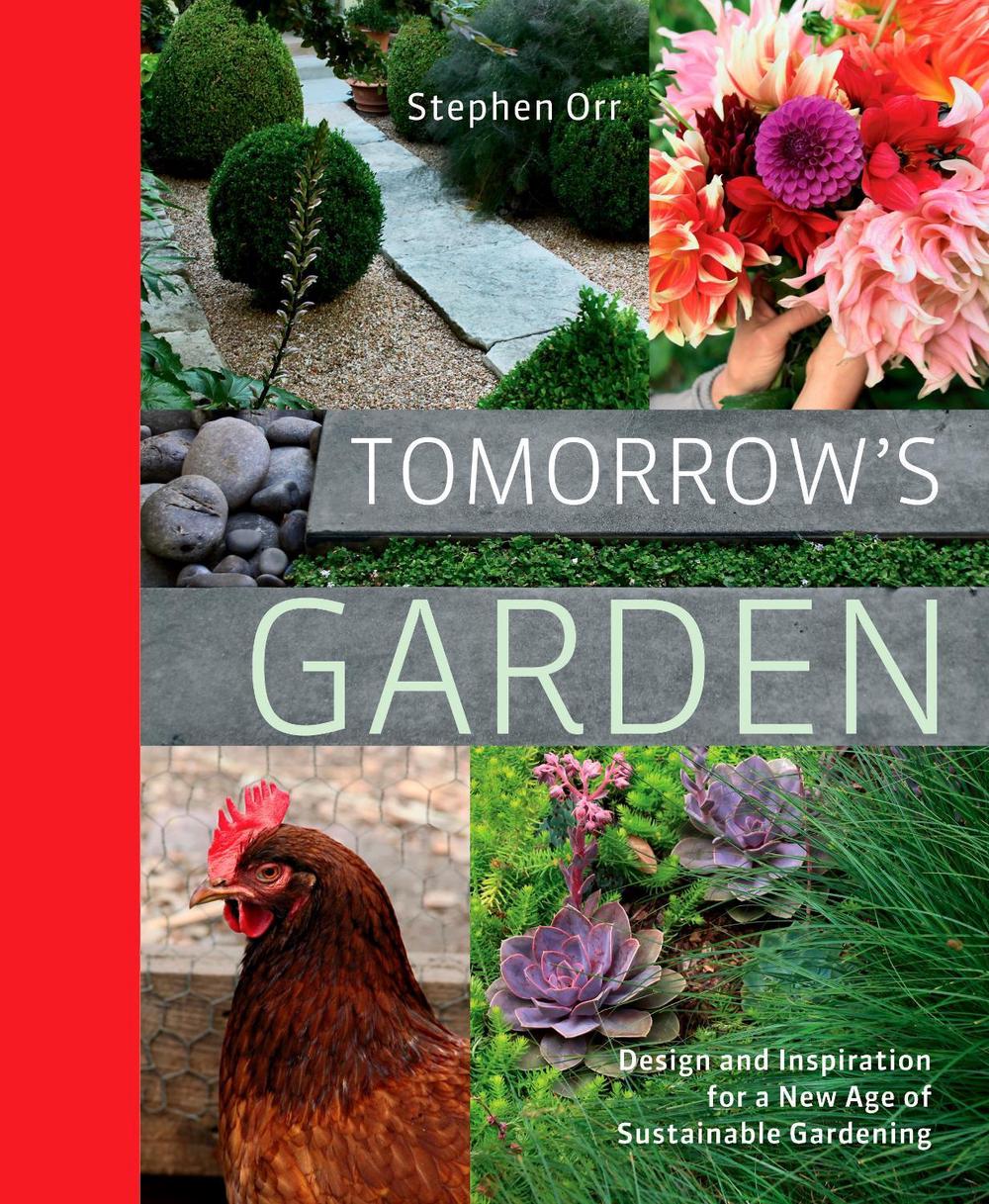 Tomorrow's Garden by Stephen Orr - ISBN: 9781605294681