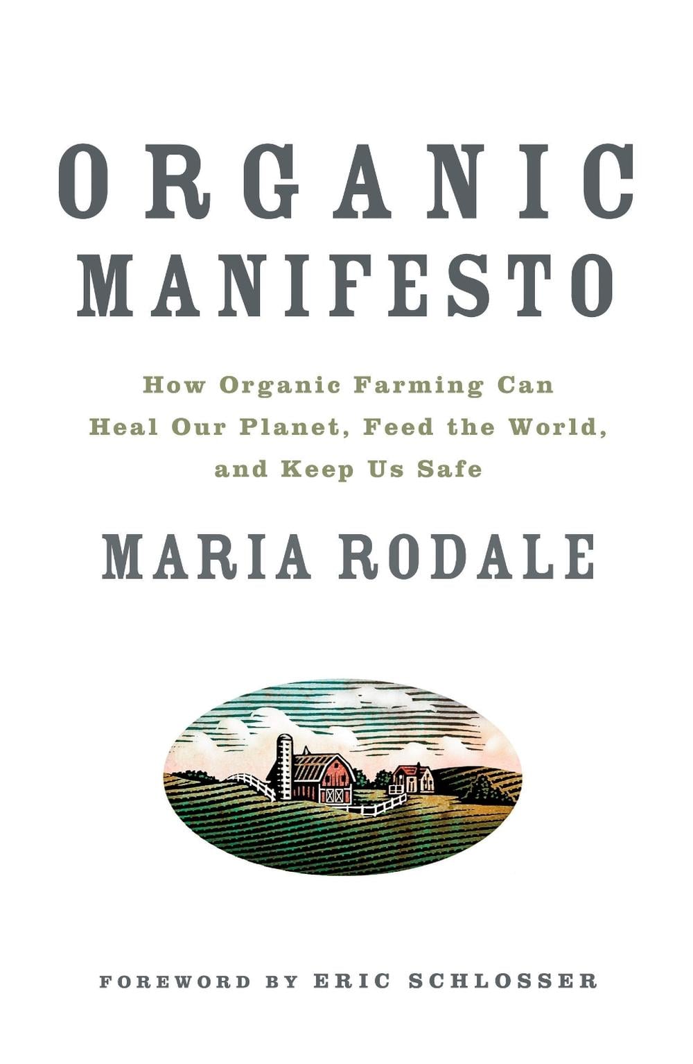 Organic Manifesto by Maria Rodale - ISBN: 9781605294858