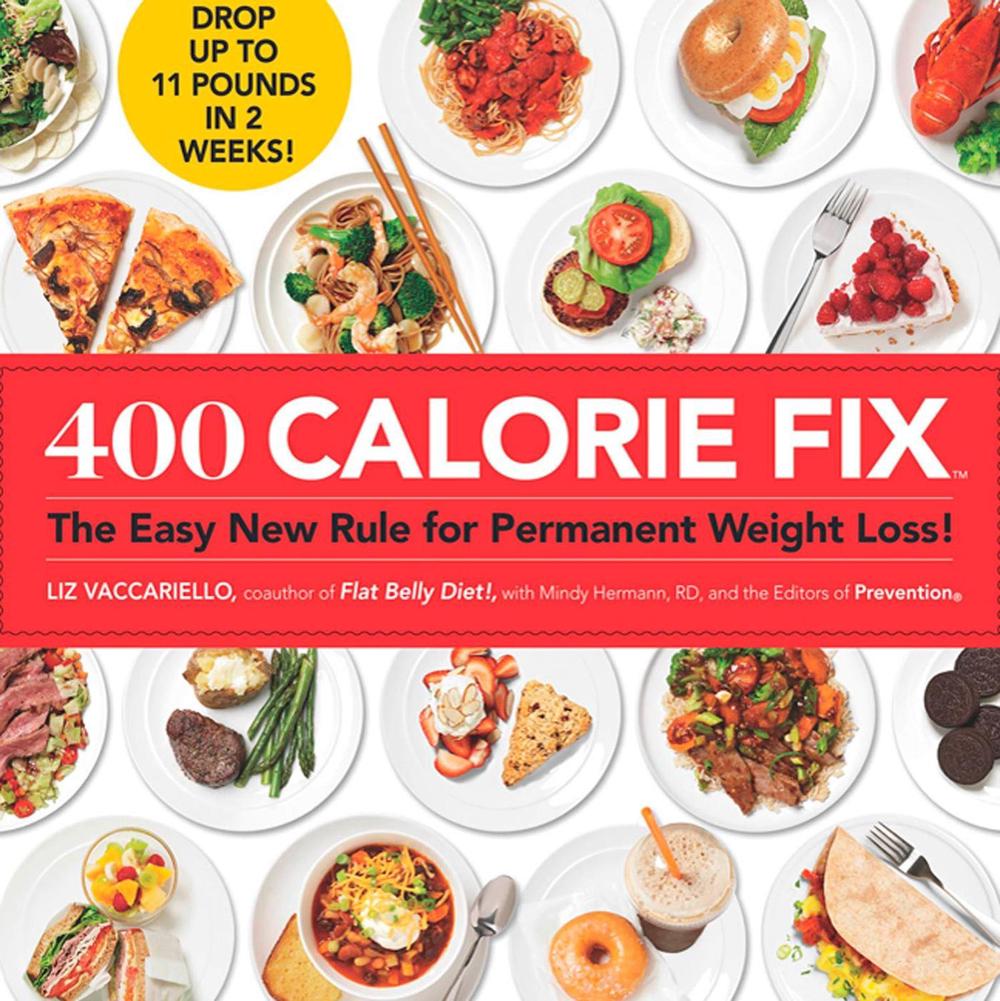 400 Calorie Fix by Liz Vaccariello - ISBN: 9781605294940