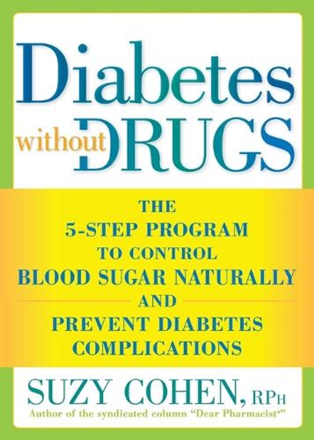 Diabetes without Drugs by Suzy Cohen - ISBN: 9781605296753