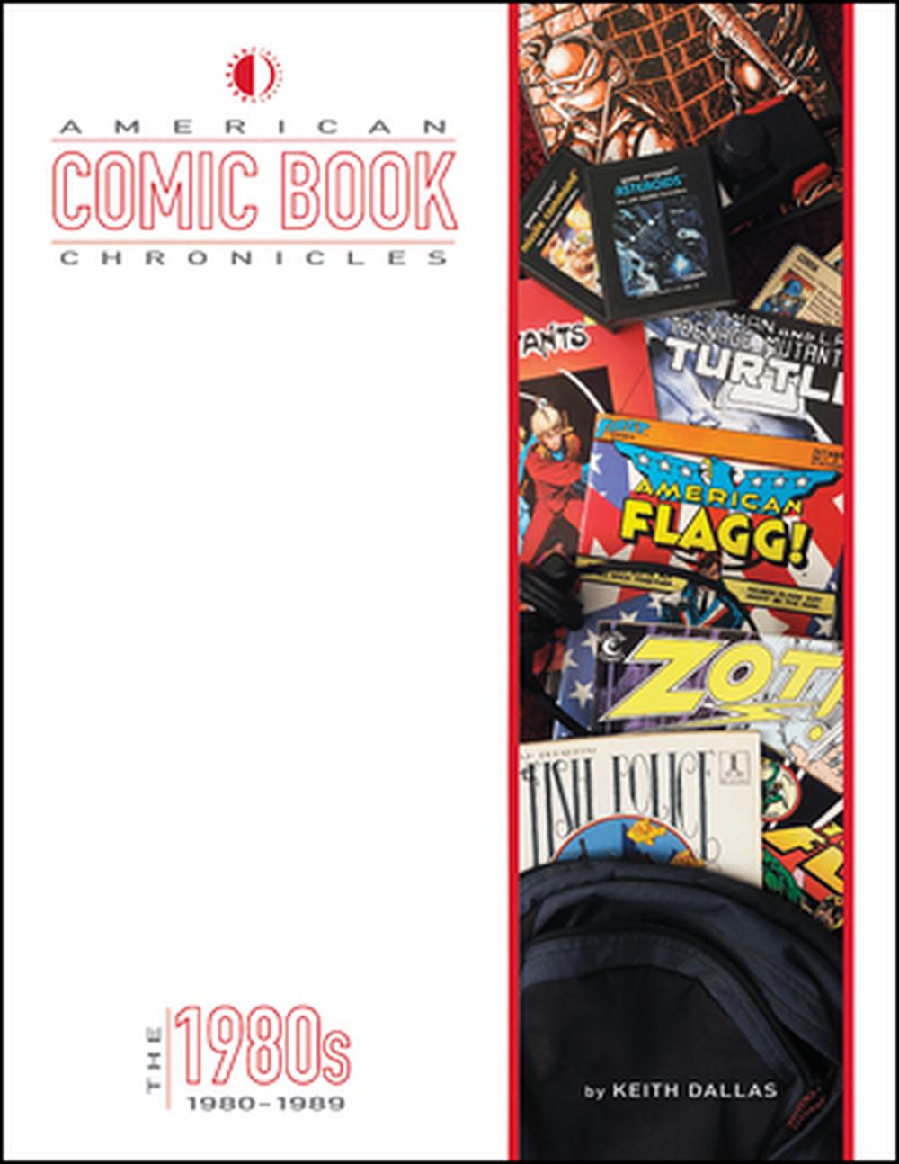 American Comic Book Chronicles: The 1980s, 9781605490465