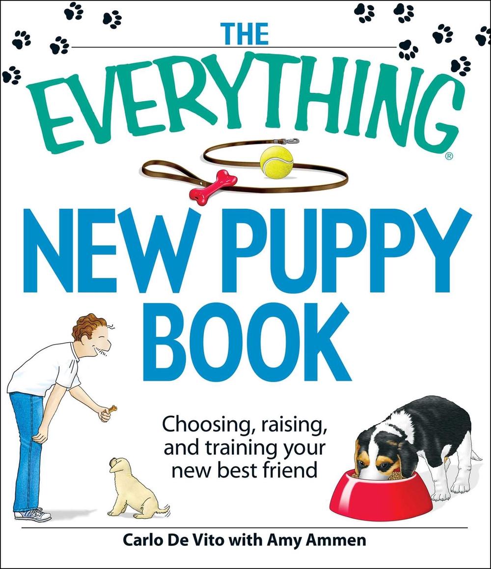 The Everything New Puppy Book by Carlo De Vito - ISBN: 9781605500430