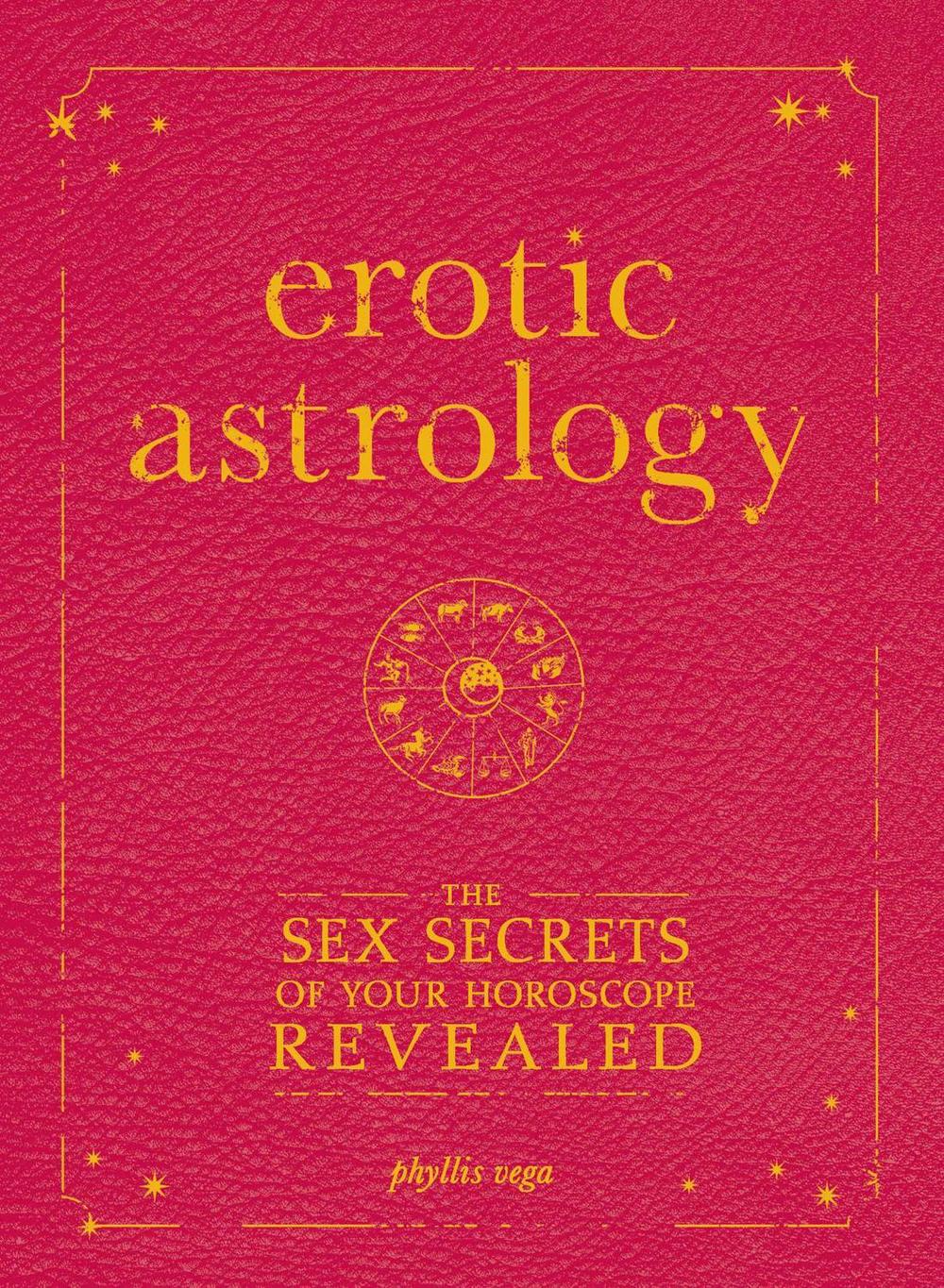 Erotic Astrology by Phyllis Vega - ISBN: 9781605500560