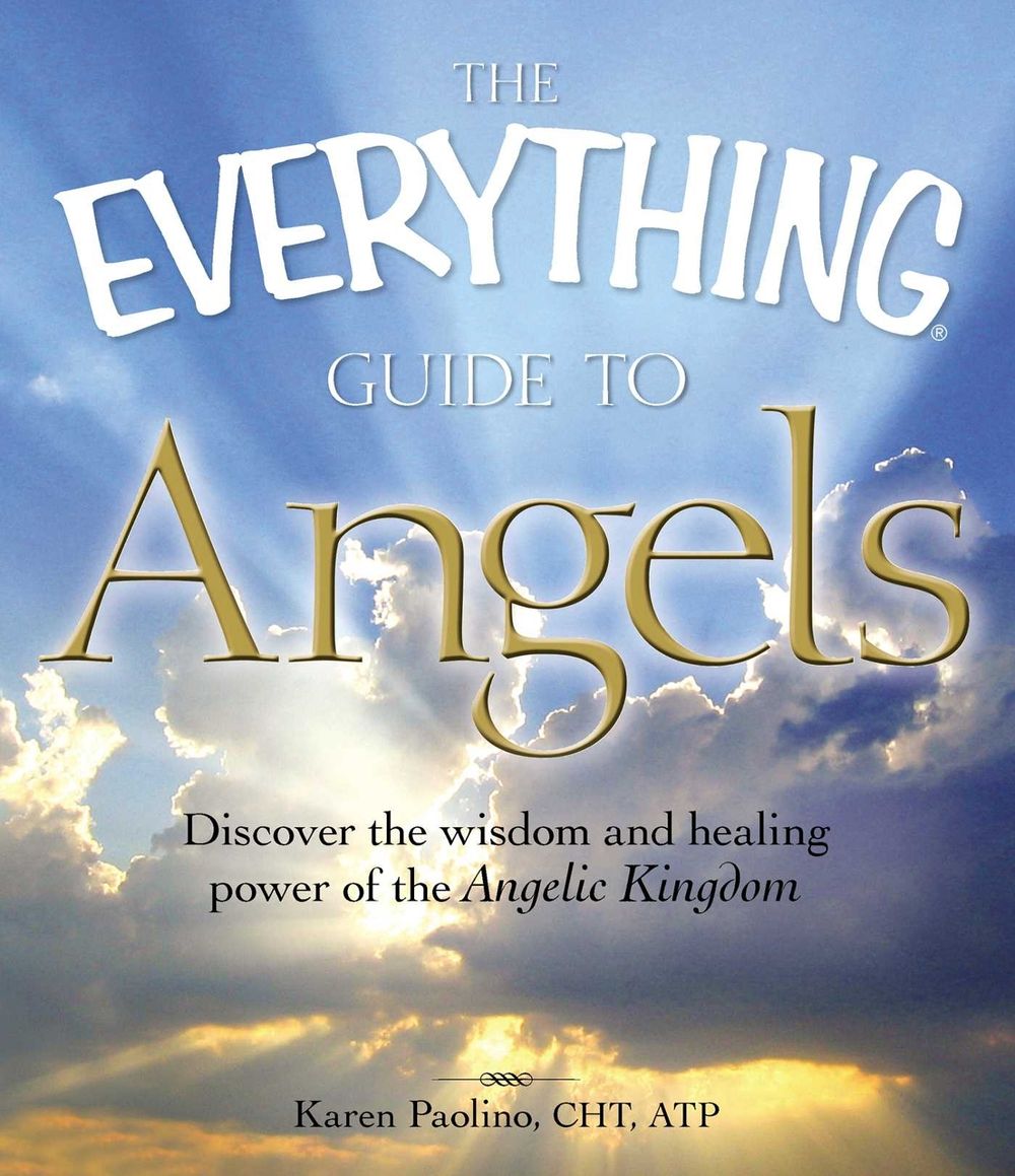 The Everything Guide to Angels by Karen Paolino Correia - ISBN: 9781605501215