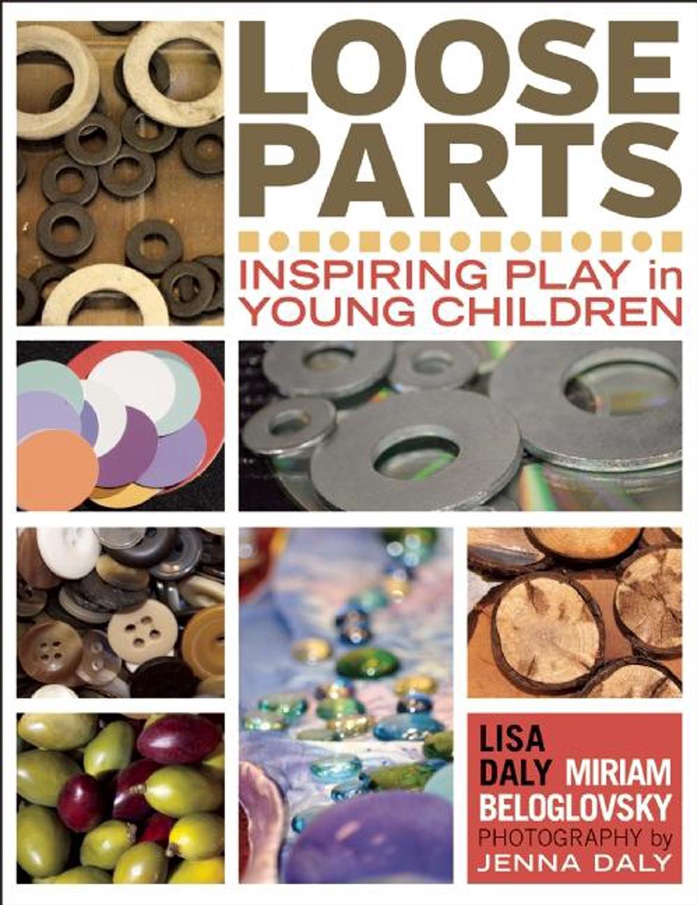Loose Parts by Lisa Daly - ISBN: 9781605542744