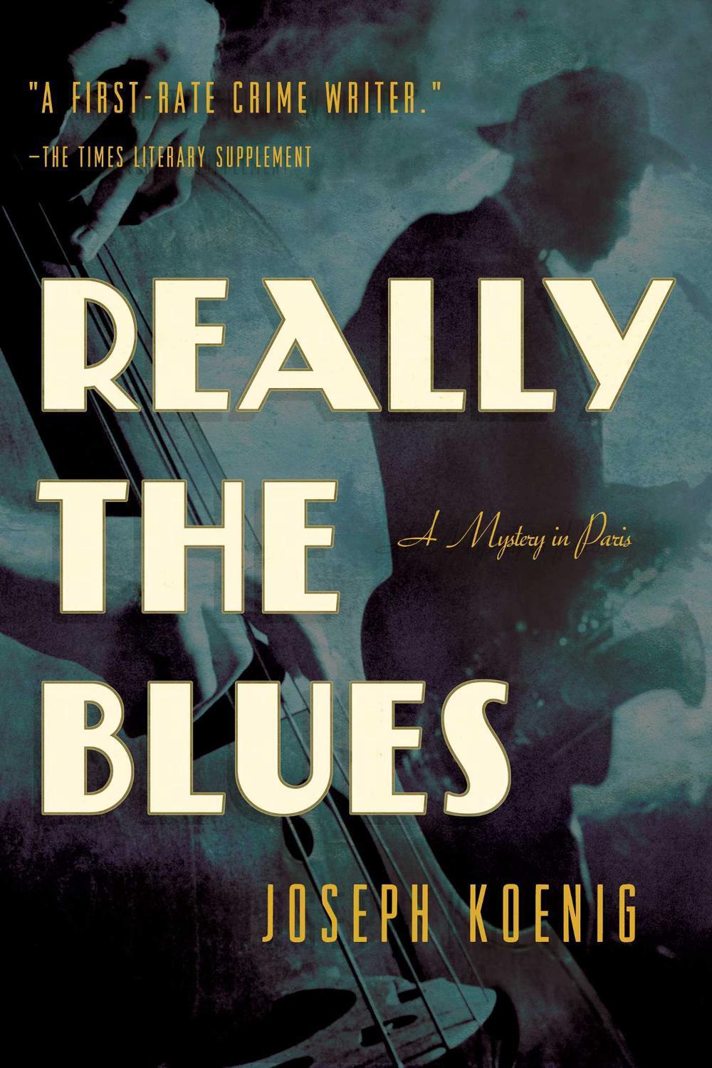 Really the Blues by Joseph Koenig - ISBN: 9781605988481