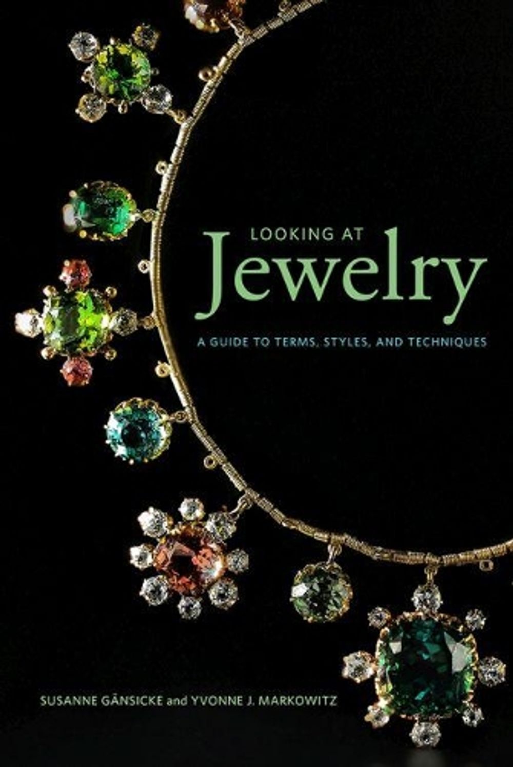 Looking at Jewelry (Looking at series) - A Guide to Terms, Styles, and Techniques by Susanne Gansicke - ISBN: 9781606065990
