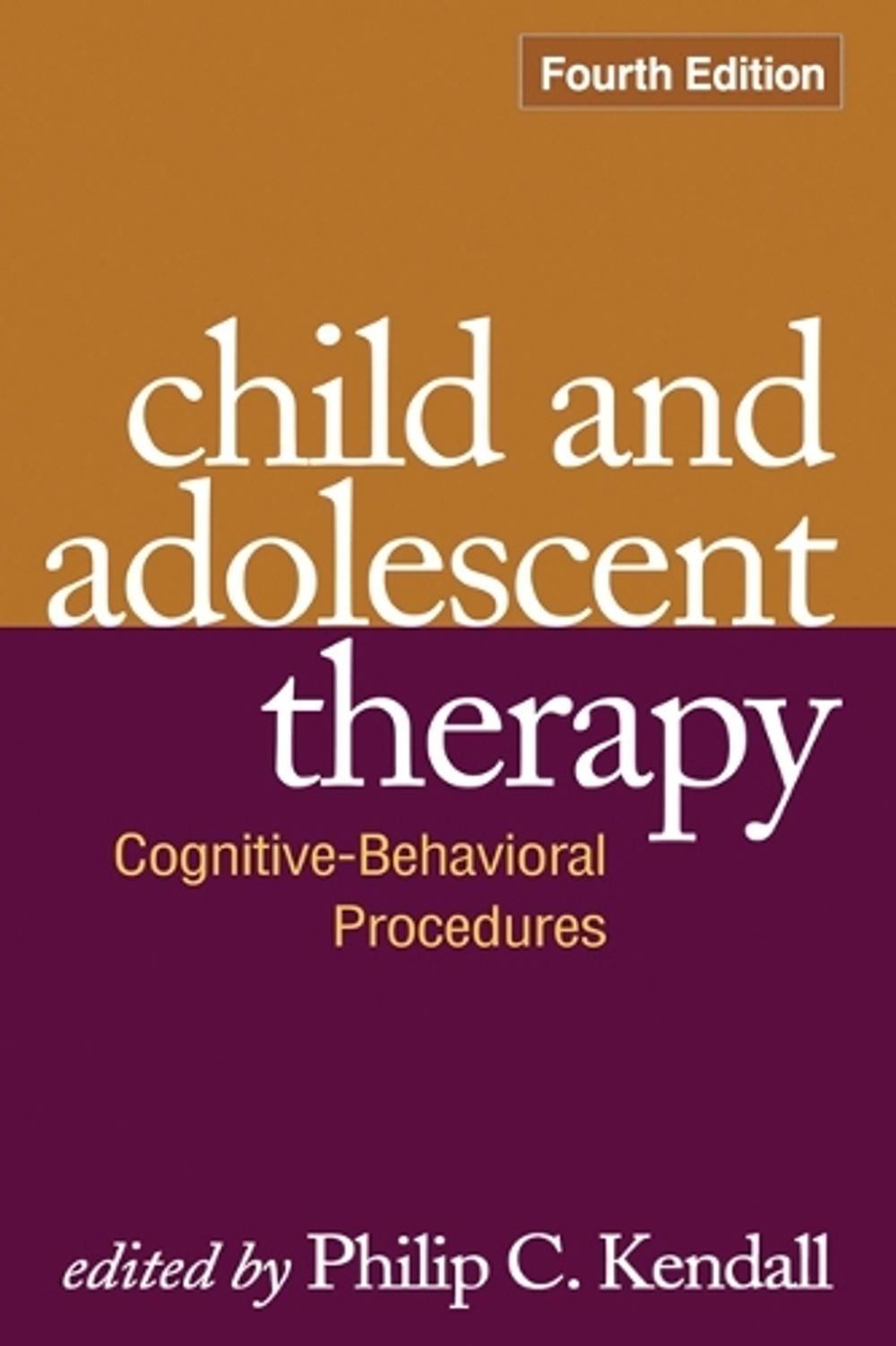 Child and Adolescent Therapy, Fourth Edition by Philip C. Kendall - ISBN: 9781606235614