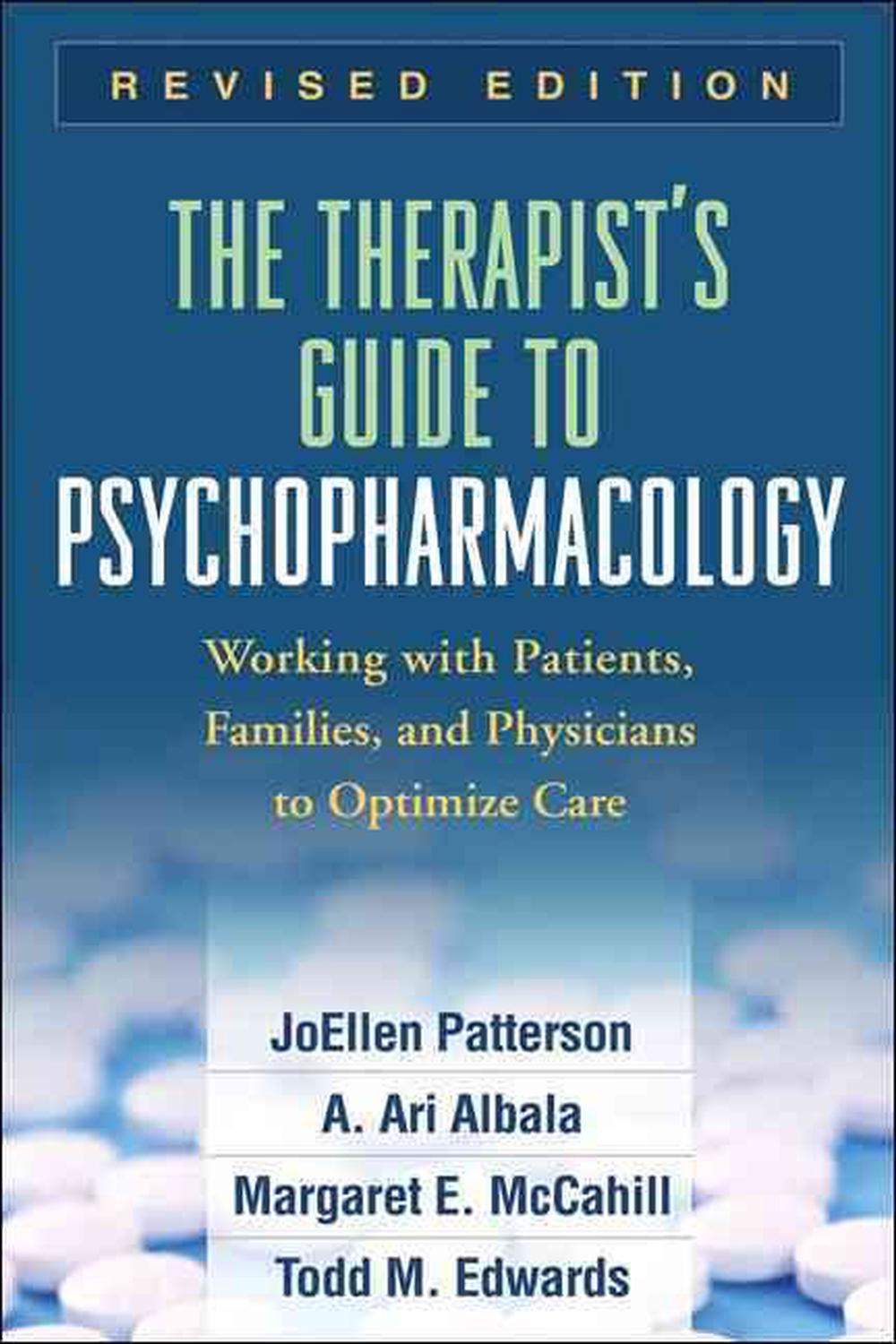 The Therapist's Guide to Psychopharmacology: Working with Patients, Families, and Physicians to Optimize Care, 9781606237007