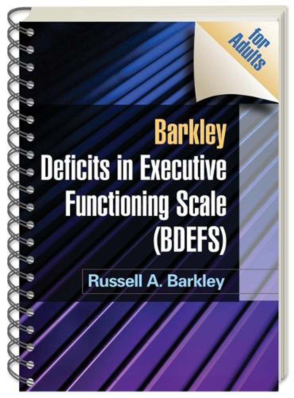 Barkley Deficits in Executive Functioning Scale (BDEFS for Adults), (Wire-Bound Paperback) by Russell A. Barkley - ISBN: 9781606239346
