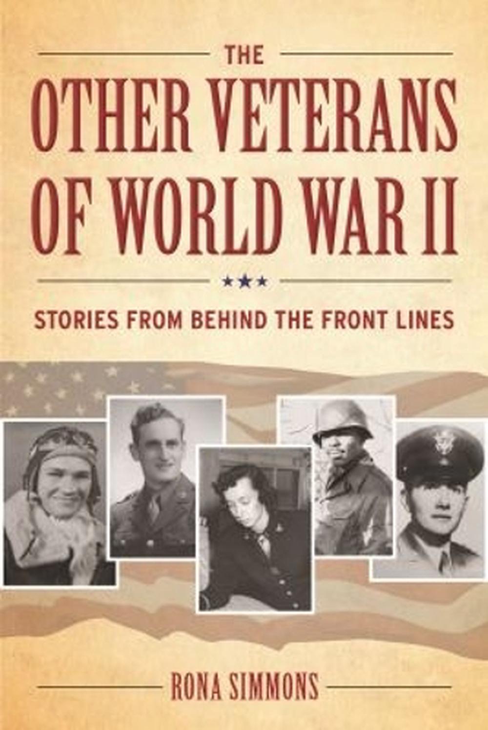 The Other Veterans of World War II by Rona Simmons, Hardcover ...