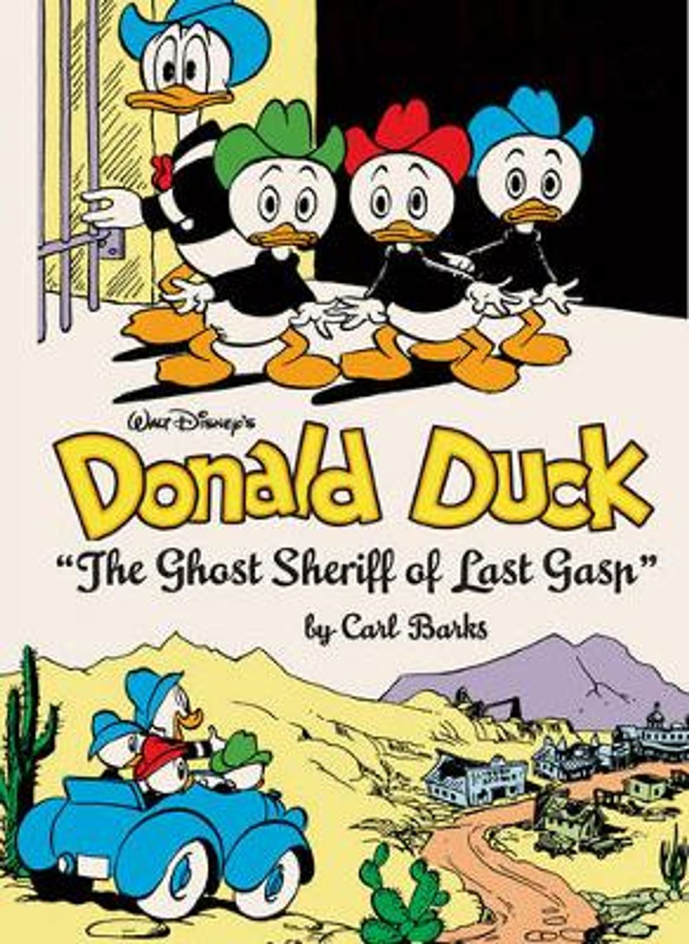 Walt Disney's Donald Duck: "The Ghost Sheriff of Last Gasp" by Carl Barks - ISBN: 9781606999530