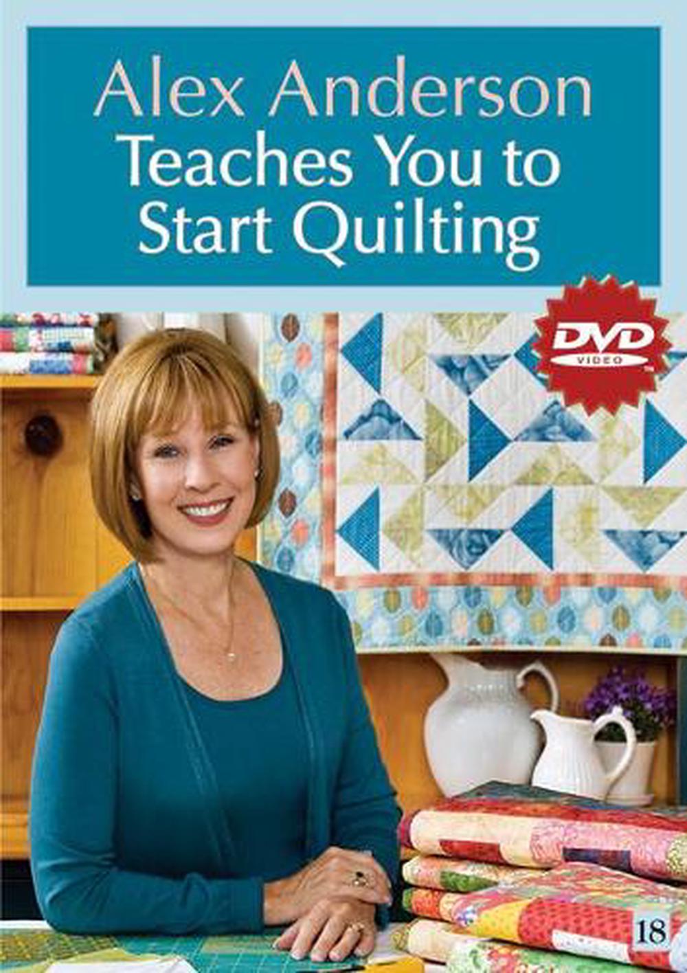 Alex Anderson Teaches You To Start Quilting Dvd by Alex Anderson, DVD ...