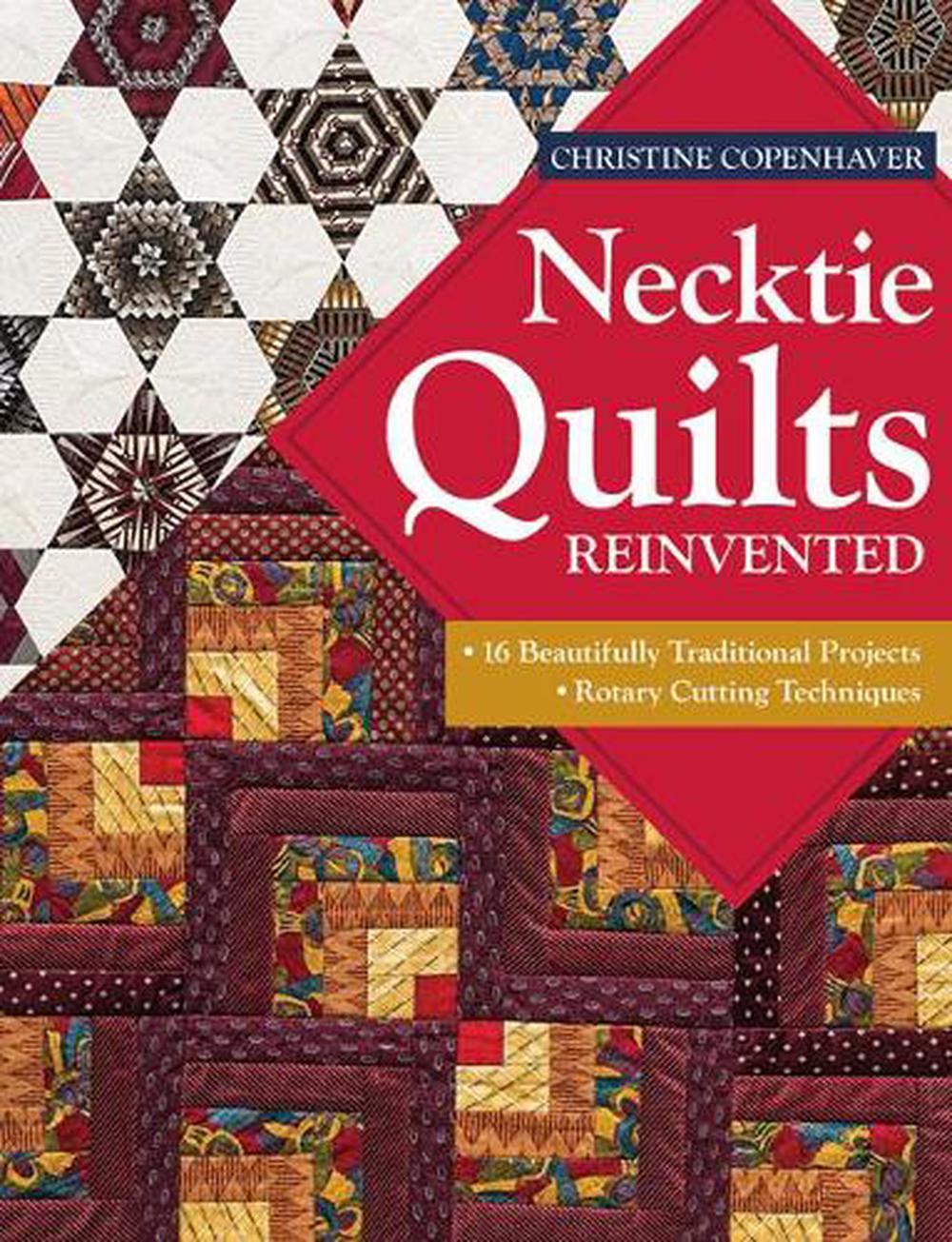 Necktie Quilts Reinvented, 9781607059585