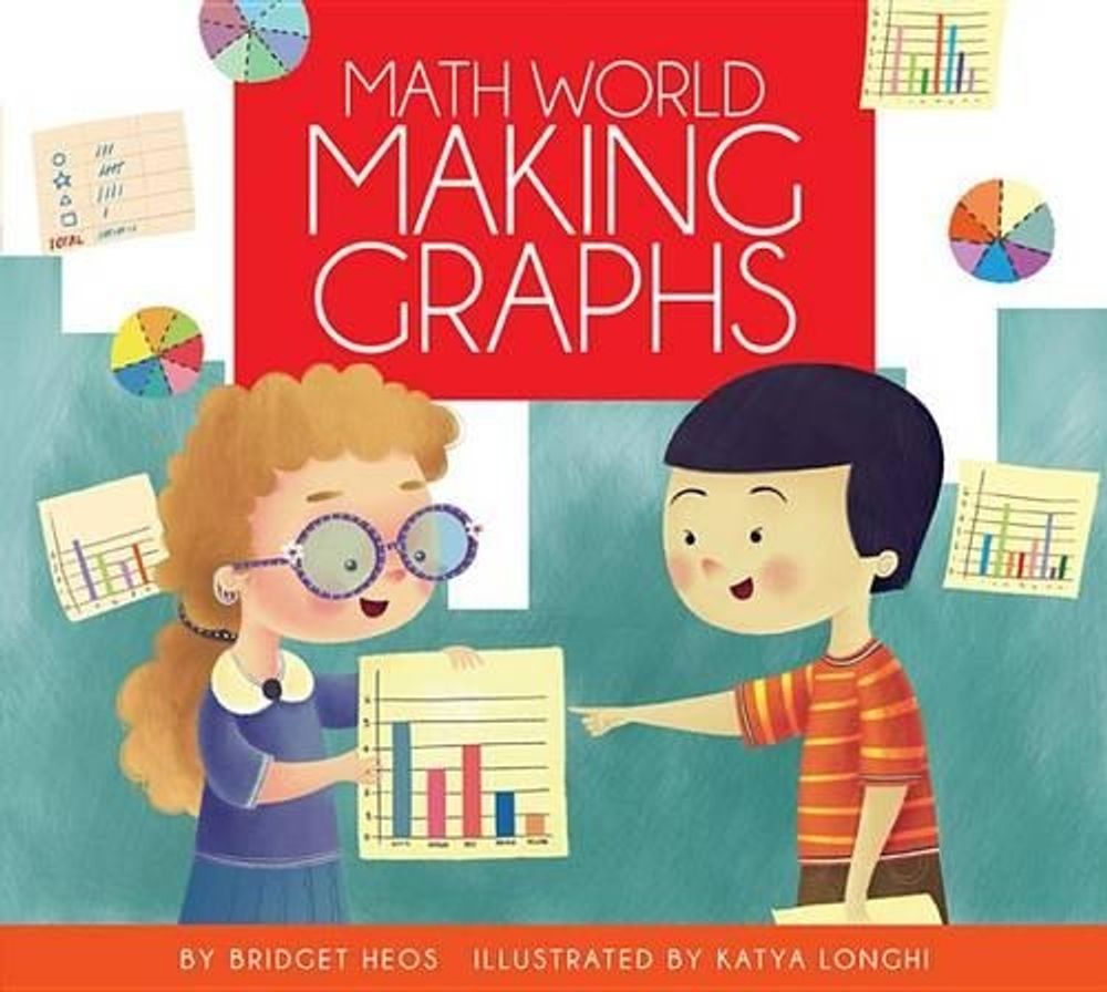 Making Graphs by Bridget Heos - ISBN: 9781607534631