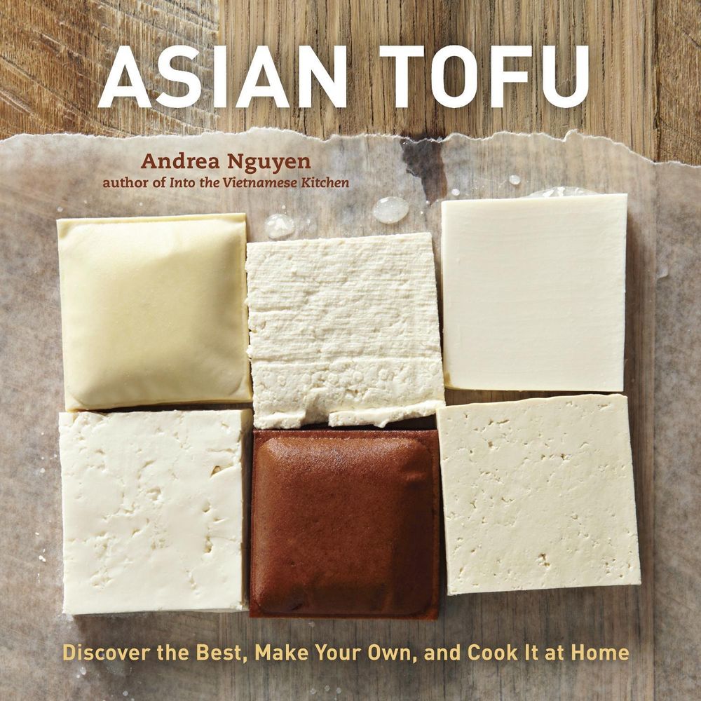 Asian Tofu by Andrea Nguyen - ISBN: 9781607740254