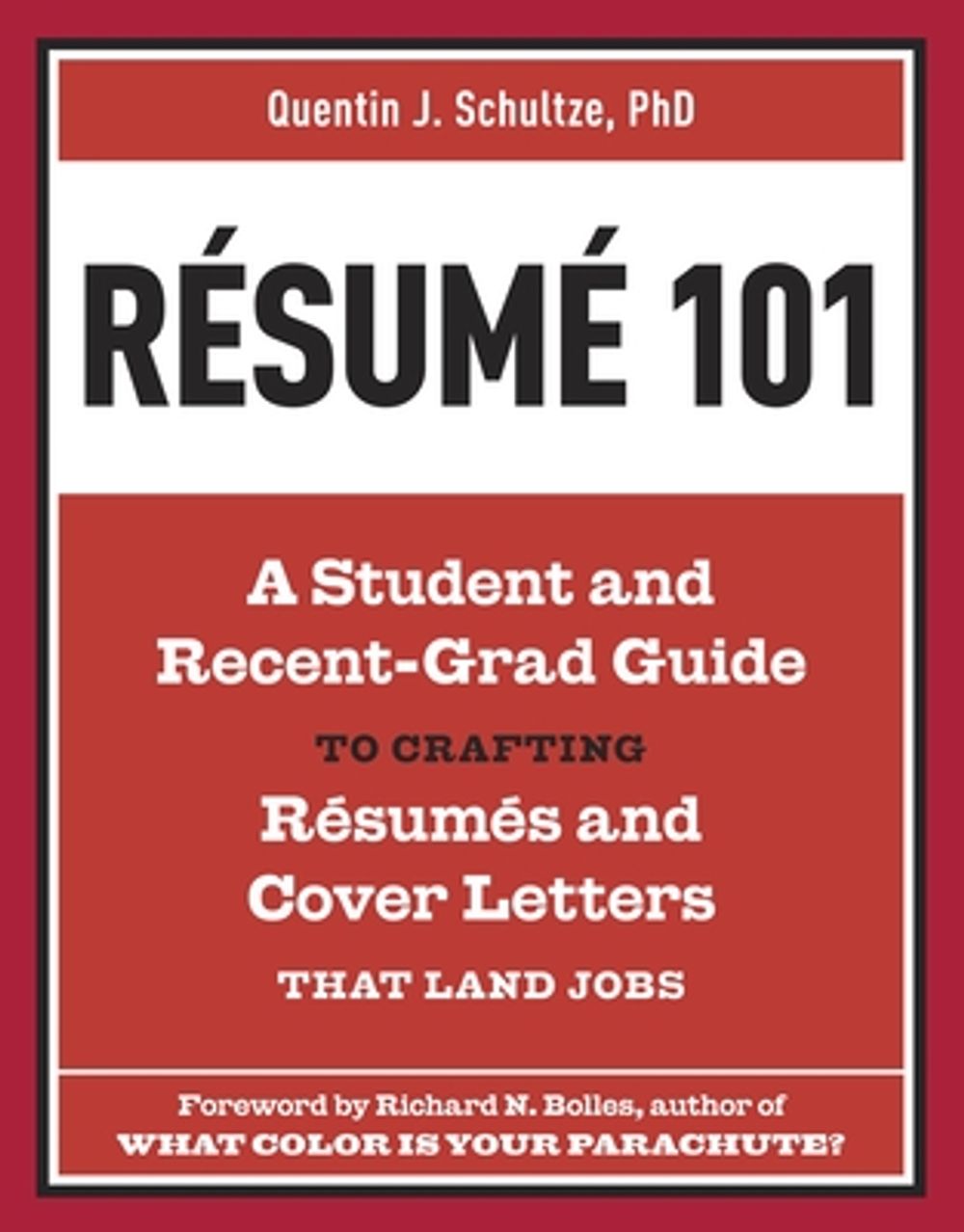 Resume 101 by Quentin J. Schultze - ISBN: 9781607741947