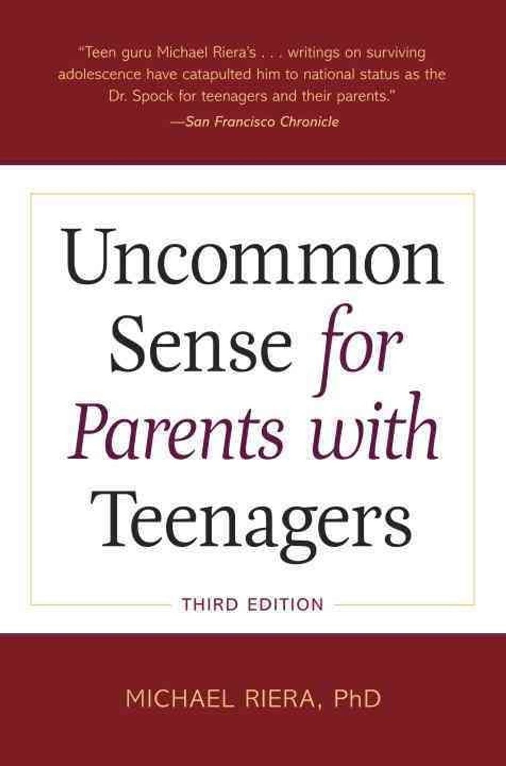 Uncommon Sense for Parents with Teenagers by Michael Riera - ISBN: 9781607743460