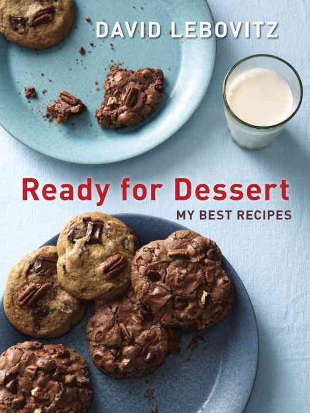Ready for Dessert by David Lebovitz - ISBN: 9781607743651