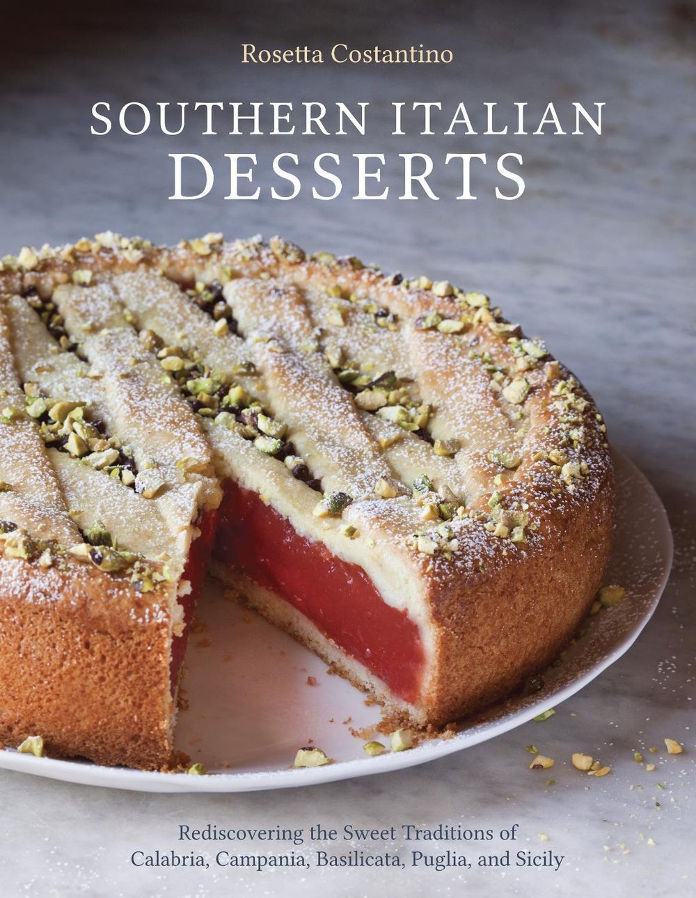 Southern Italian Desserts by Rosetta Costantino - ISBN: 9781607744023