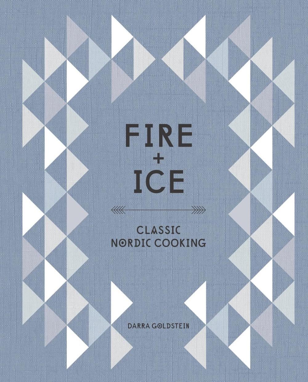 Fire and Ice by Darra Goldstein - ISBN: 9781607746102