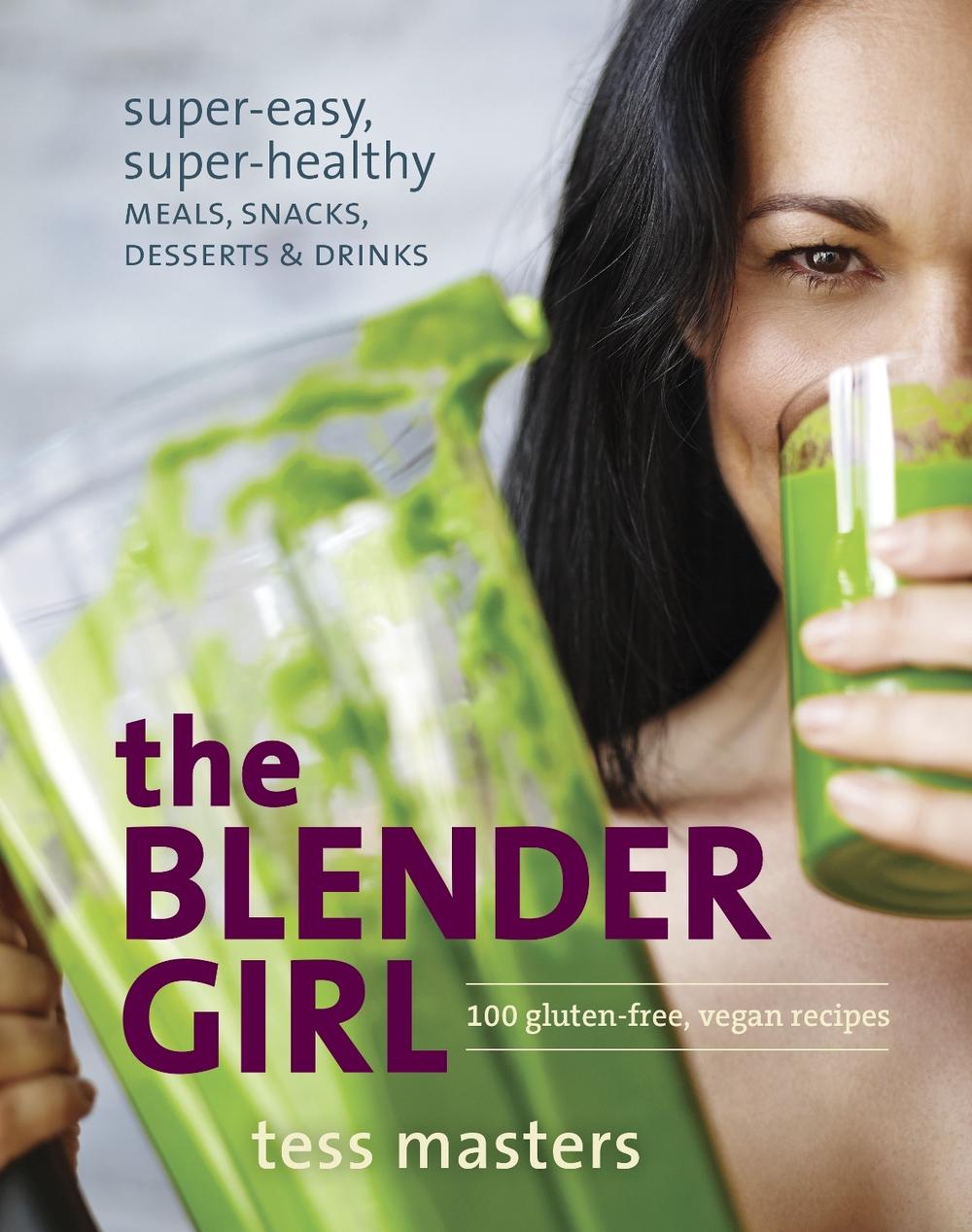 The Blender Girl by Tess Masters - ISBN: 9781607746430