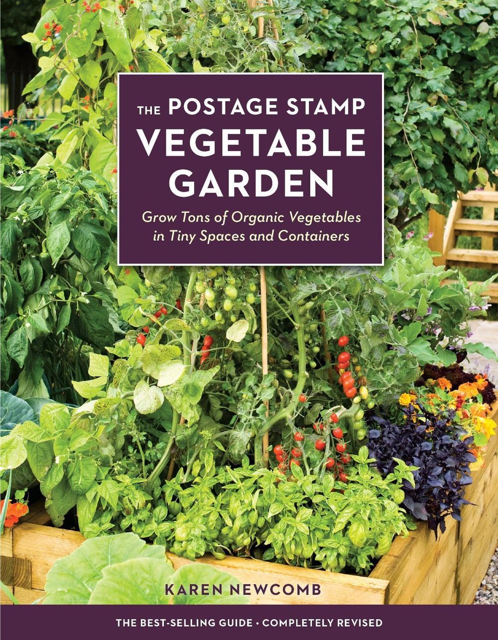 The Postage Stamp Vegetable Garden by Karen Newcomb - ISBN: 9781607746836