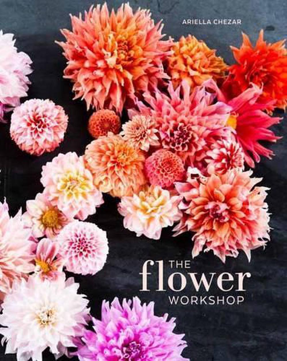 The Flower Workshop, 9781607747659