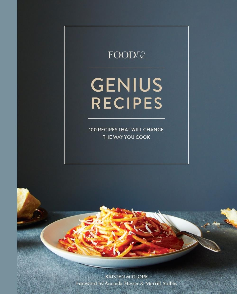 Food52 Genius Recipes by Kristen Miglore - ISBN: 9781607747970