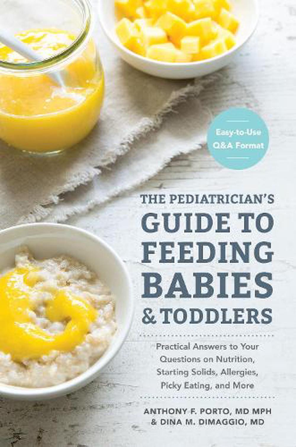 The Pediatrician's Guide to Feeding Babies and Toddlers, 9781607749011