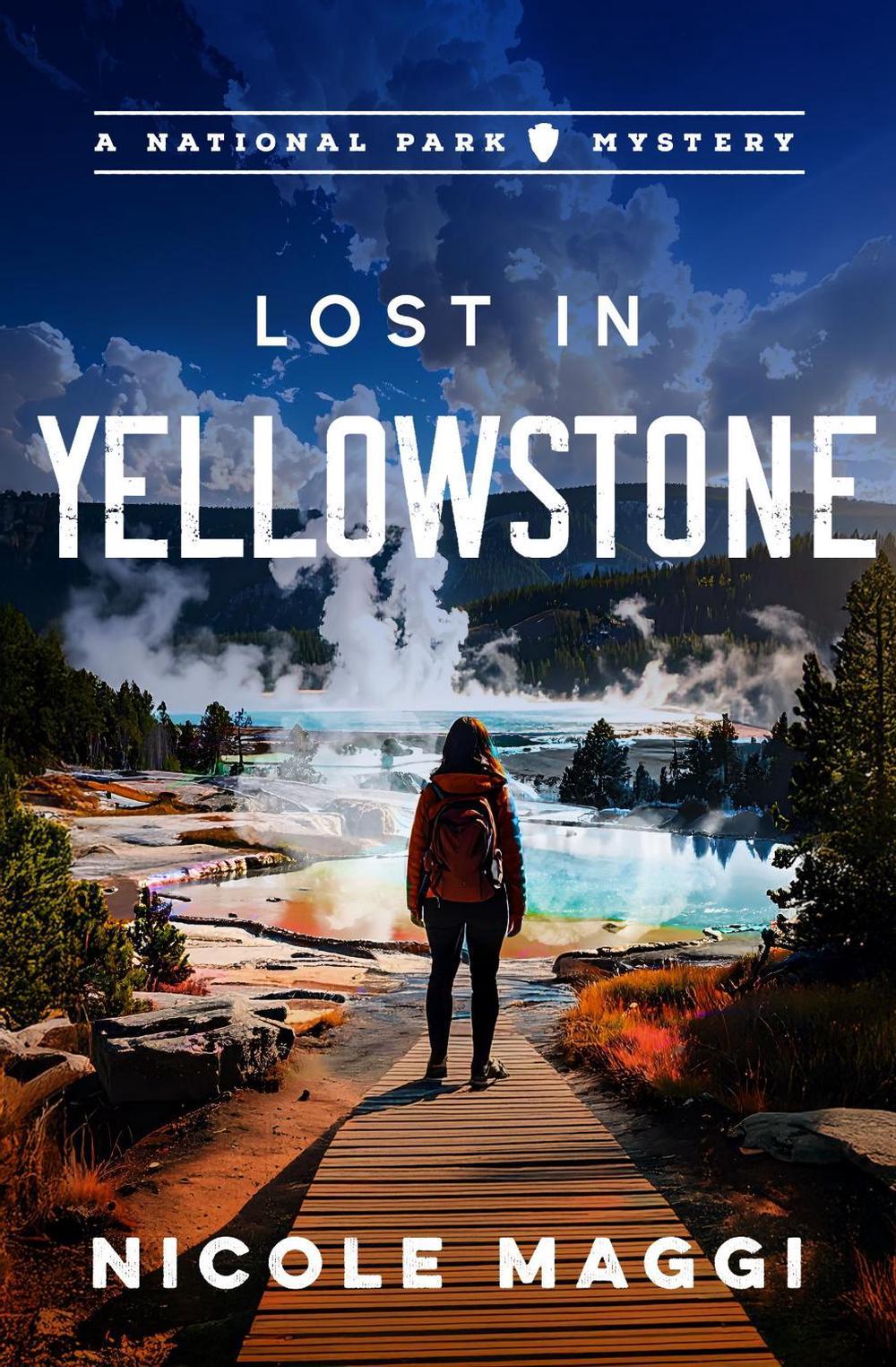 Lost in Yellowstone by Nicole Maggi - ISBN: 9781608096602
