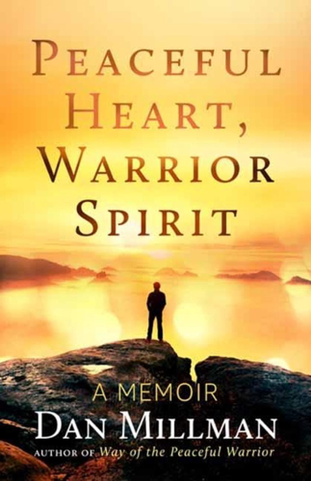 Peaceful Heart, Warrior Spirit, 9781608687909