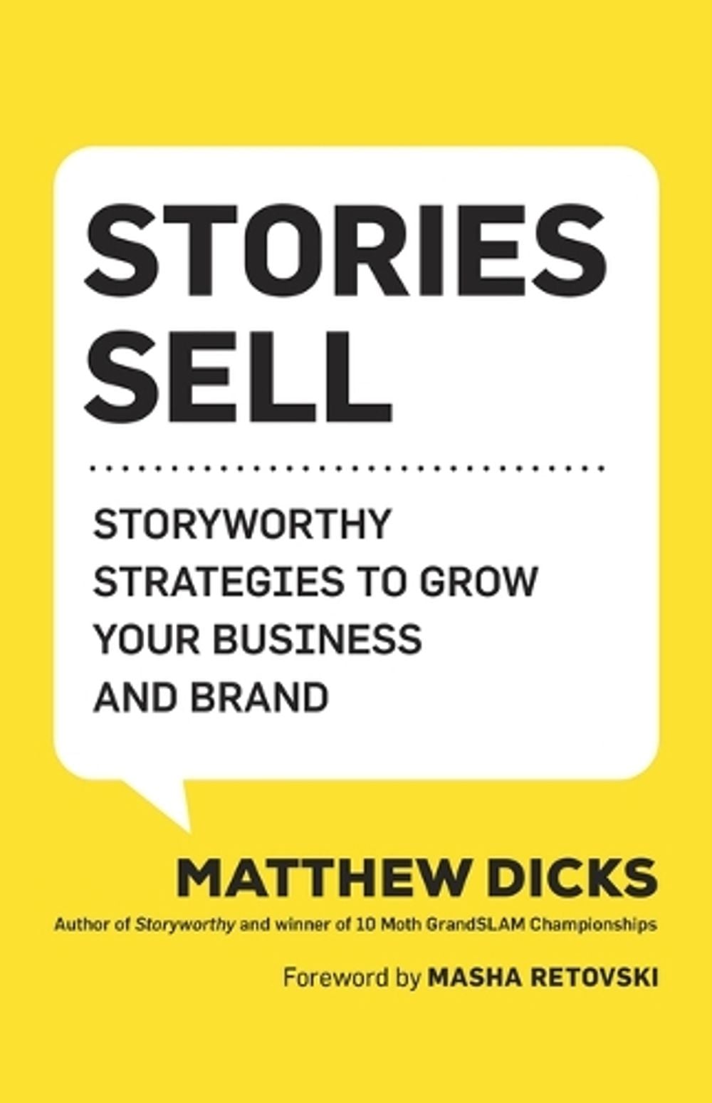 Stories Sell by Matthew Dicks - ISBN: 9781608689040