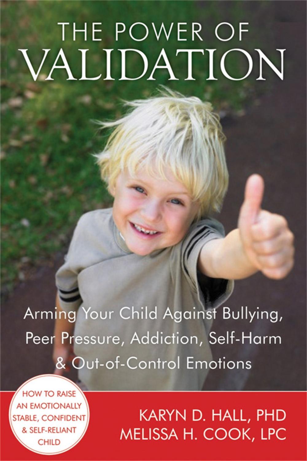 The Power of Validation by Karyn D. Hall - ISBN: 9781608820337
