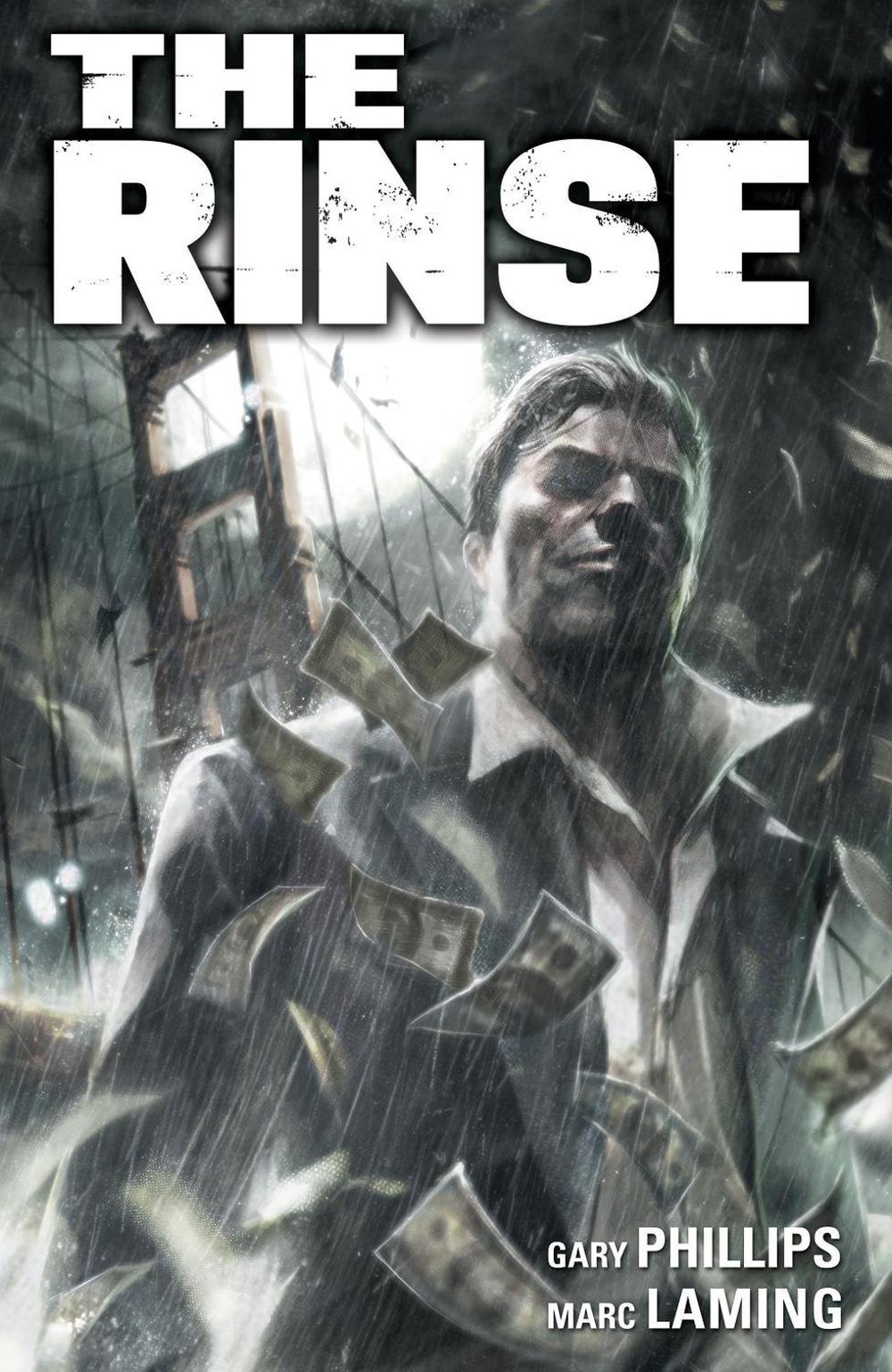 The Rinse by Gary Phillips - ISBN: 9781608860784
