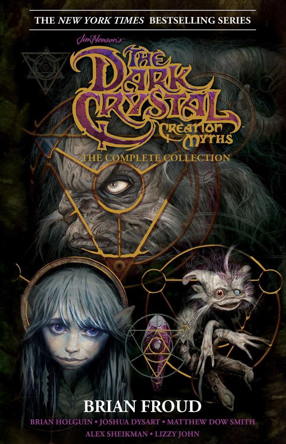 Jim Henson's The Dark Crystal Creation Myths: by Brian Holguin - ISBN: 9781608861217