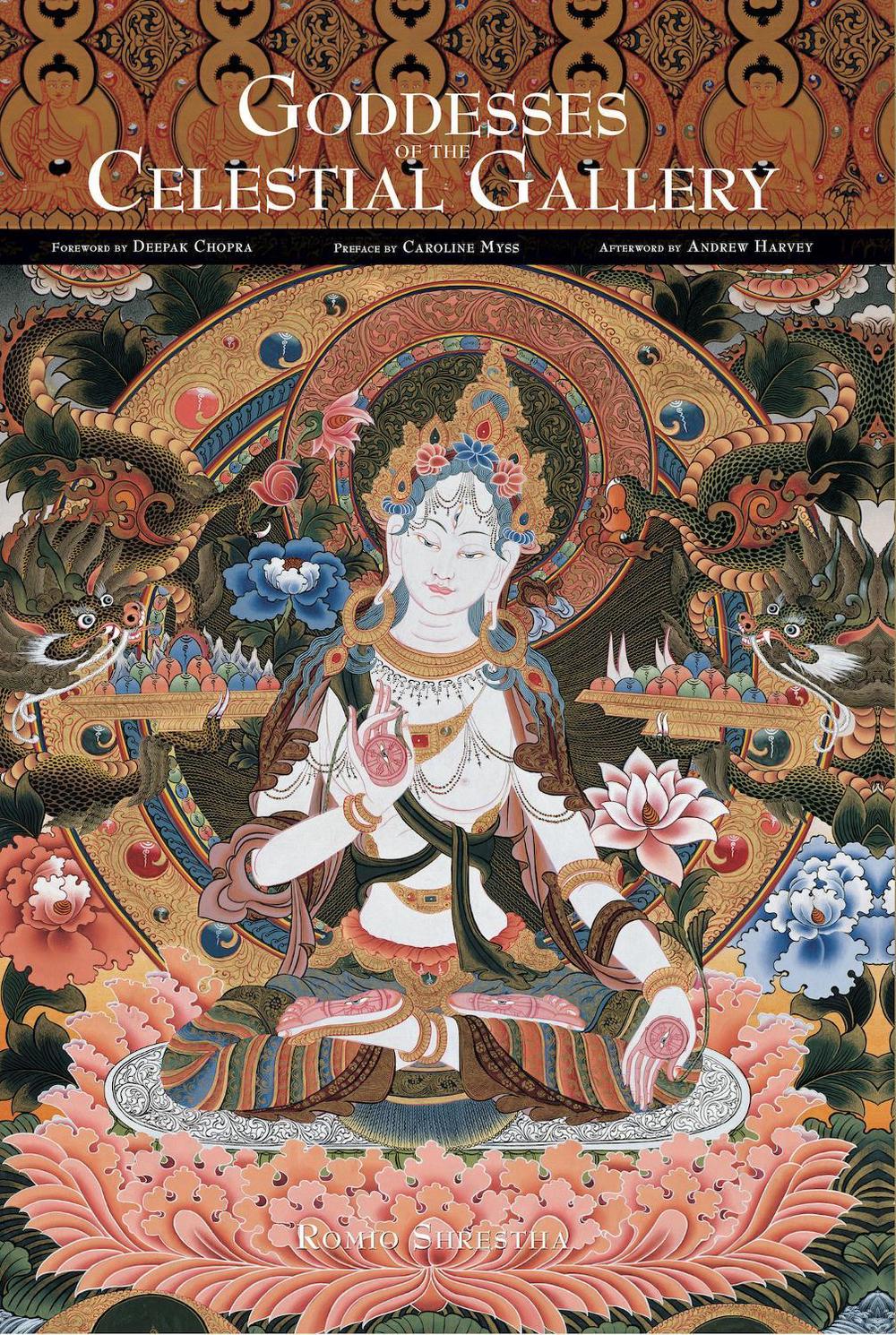 Goddesses of the Celestial Gallery by Romio Shrestha - ISBN: 9781608870226