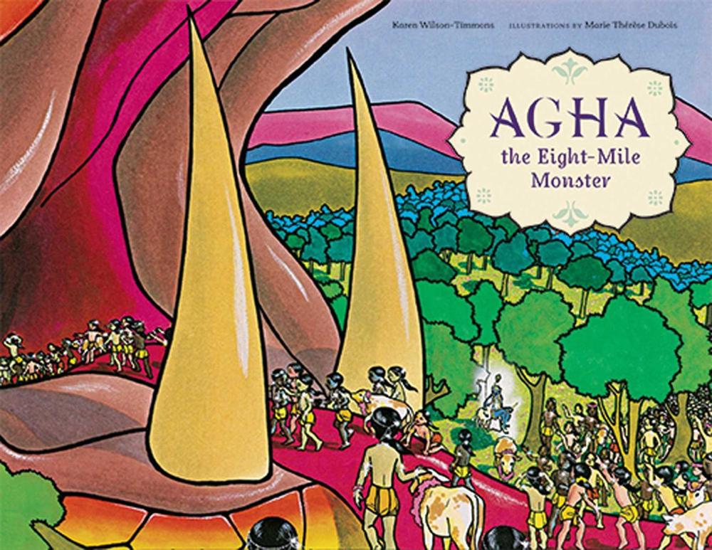 Agha the Eight-Mile Monster by Karen Wilson-Timmons - ISBN: 9781608871247
