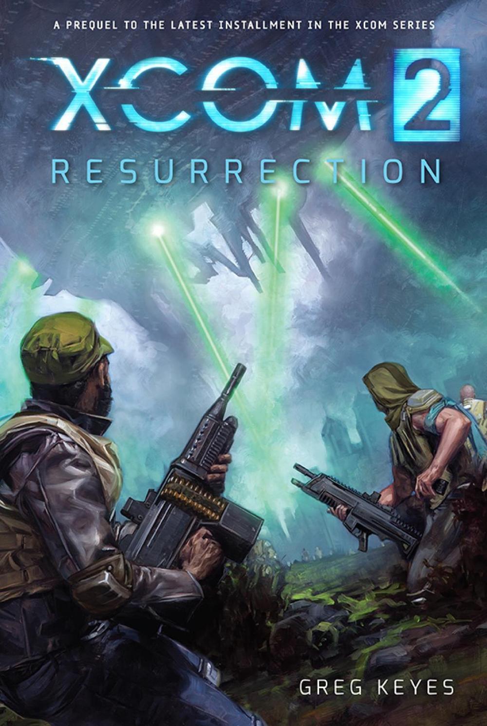 XCOM 2: Resurrection by Greg Keyes - ISBN: 9781608877126