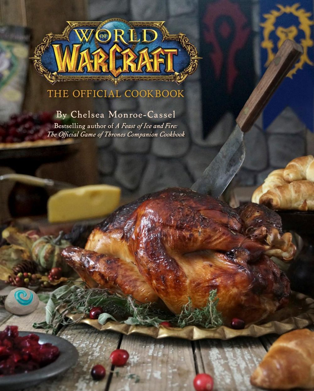 World of Warcraft: The Official Cookbook by Chelsea Monroe-Cassel - ISBN: 9781608878048