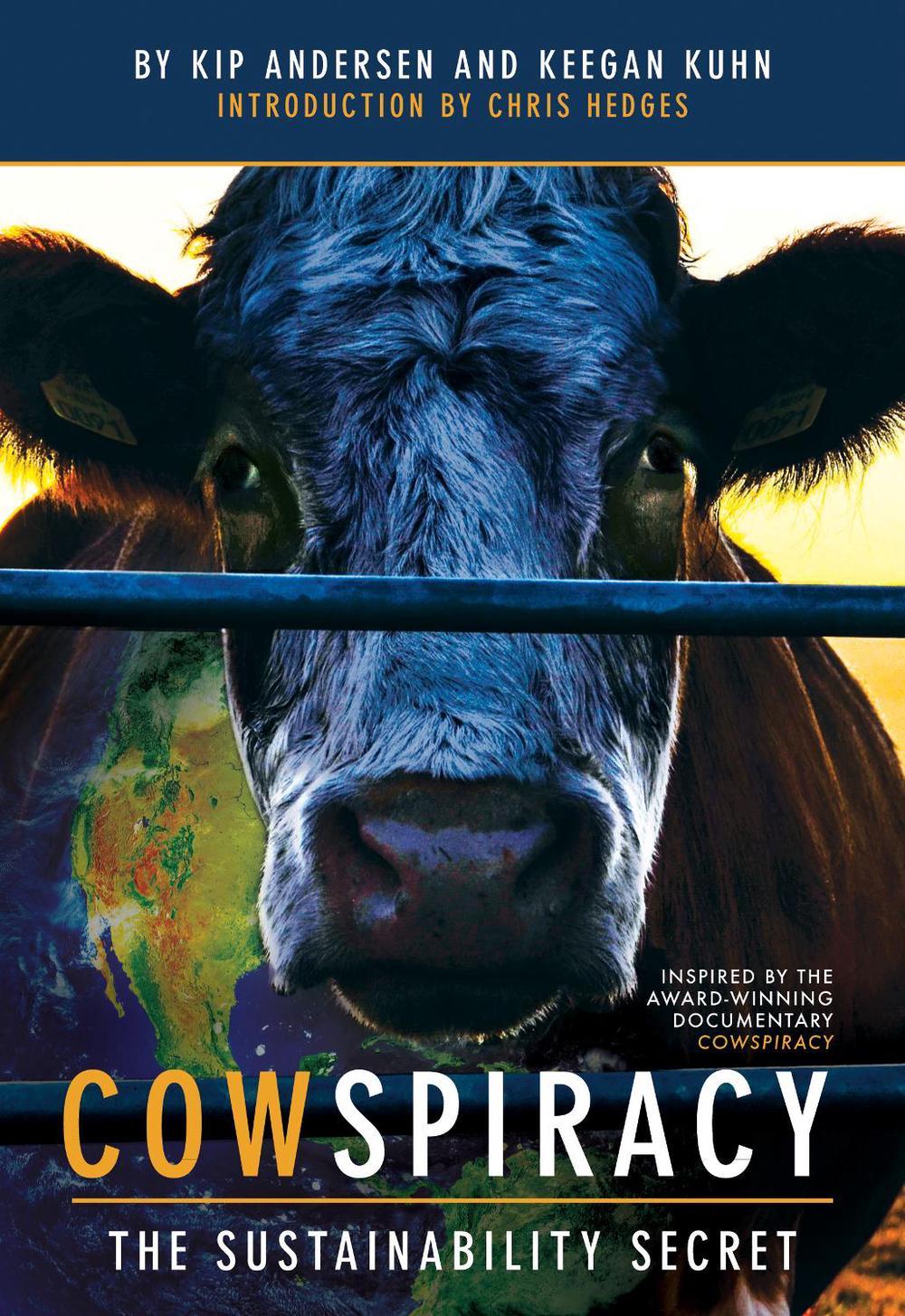Cowspiracy by Keegan Kuhn - ISBN: 9781608878437