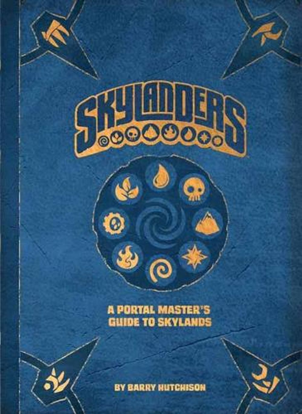 Skylanders by Barry Hutchison - ISBN: 9781608879540