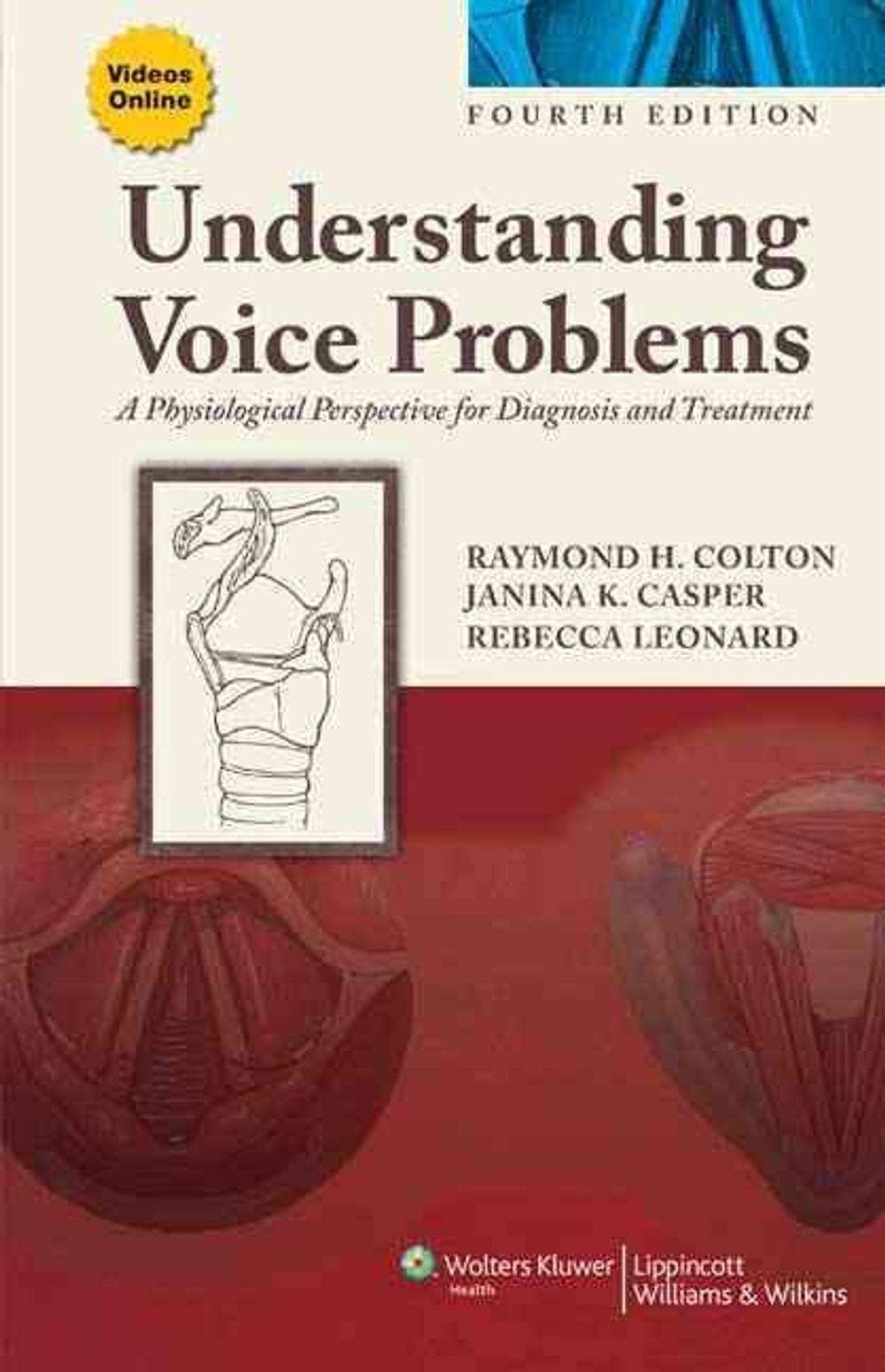 Understanding Voice Problems, 4th Edition by Raymond H. Colton - ISBN: 9781609138745
