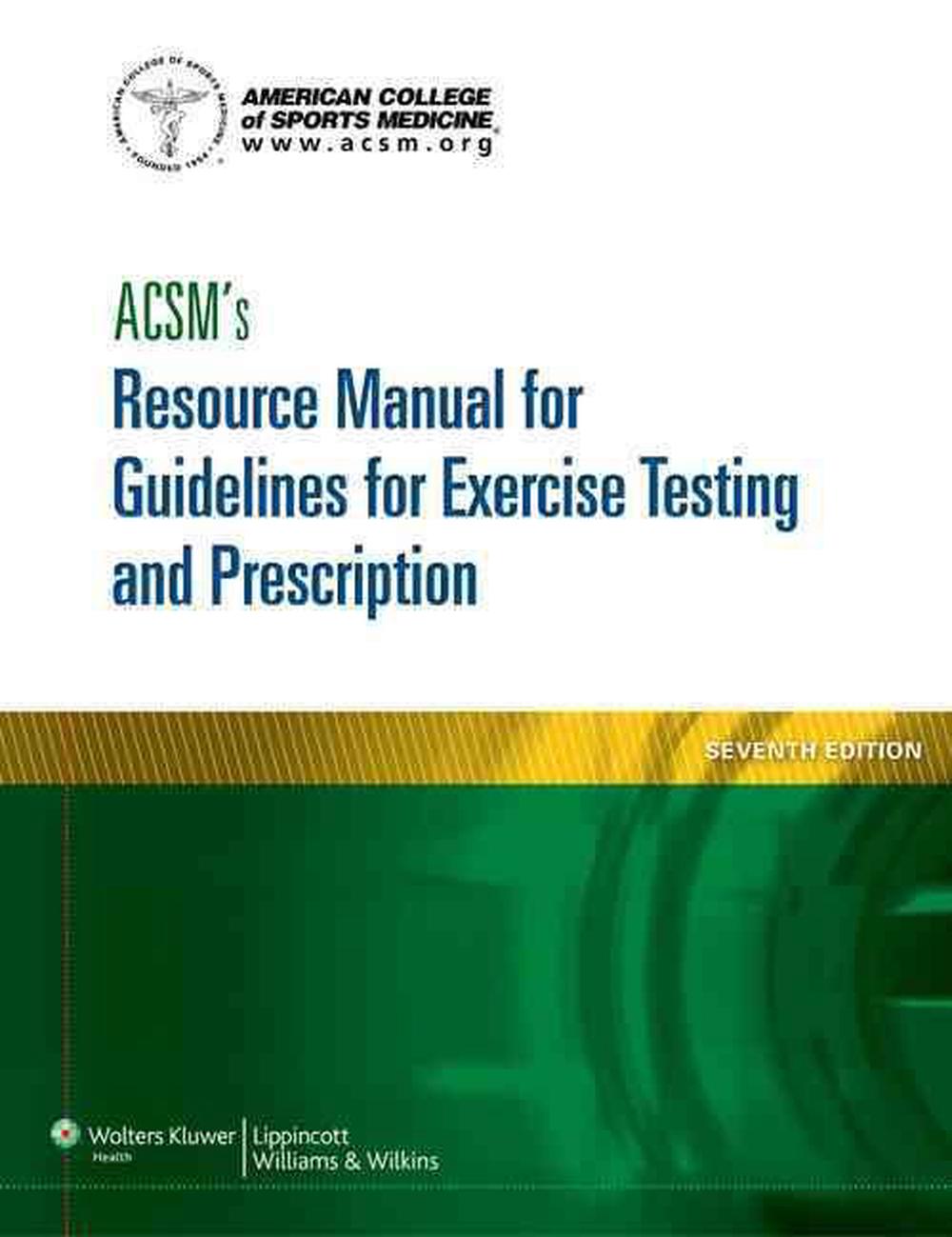 ACSM's Resource Manual for Guidelines for Exercise Testing and ...