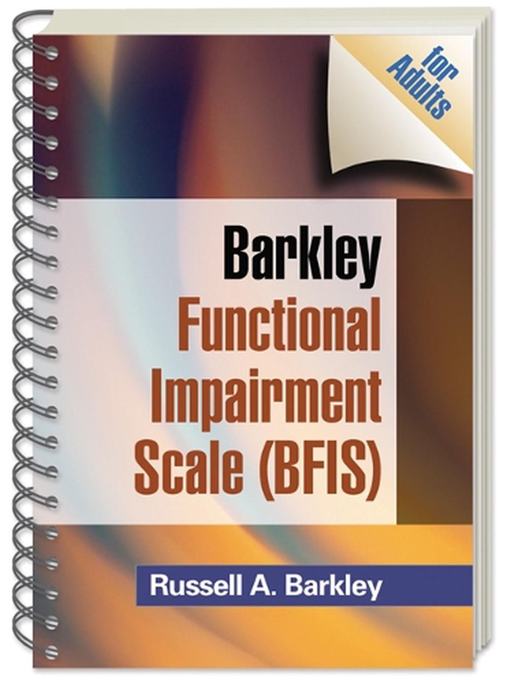 Barkley Functional Impairment Scale (BFIS for Adults), (Wire-Bound Paperback), 9781609182199