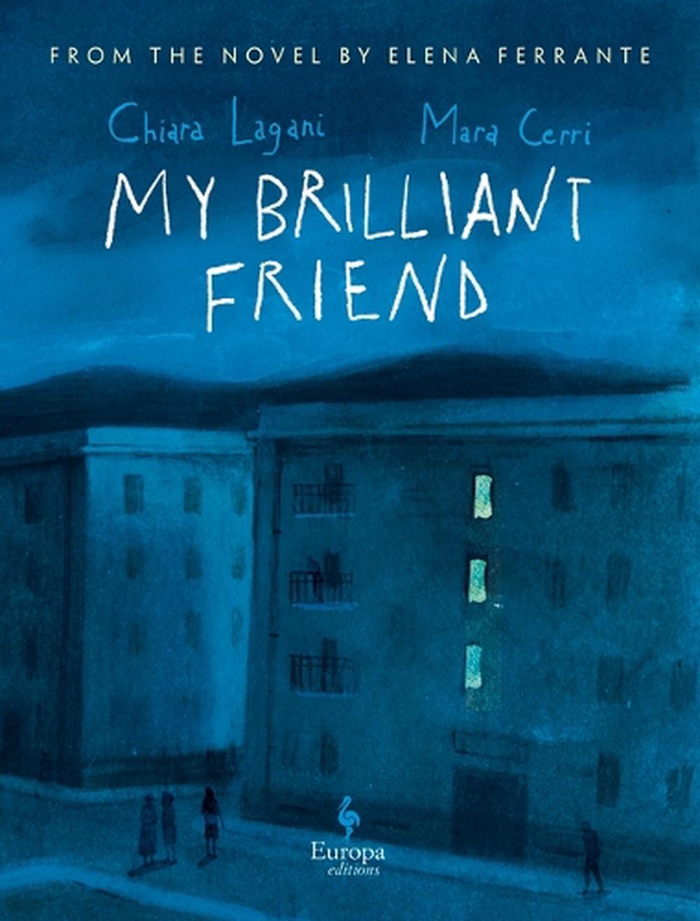 My Brilliant Friend: The Graphic Novel, 9781609459468